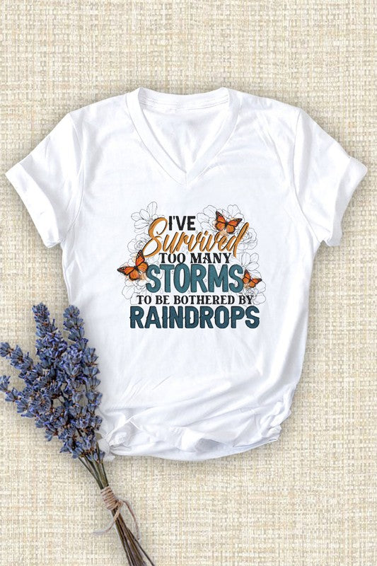 V-Neck Graphic T-Shirt "I've Survived Too Many Storms To Be Bothered By Raindrops"